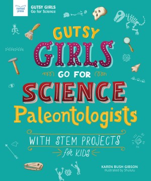 Book jacket for Paleontologists : with STEM projects for kids