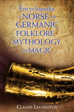Cover art for Encyclopedia of Norse and Germanic folklore, mythology, and magic