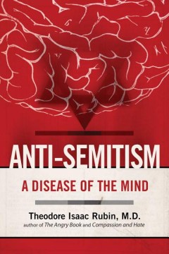 Book jacket for Anti-Semitism : a disease of the mind
