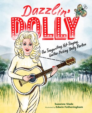 Book jacket for Dazzlin' Dolly : the songwriting, hit-singing, guitar-picking Dolly Parton