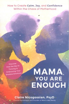 Book jacket for Mama, you are enough : how to create calm, joy, and confidence within the chaos of motherhood
