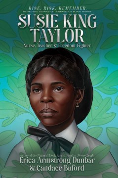 Book jacket for Susie King Taylor : nurse, teacher & freedom fighter