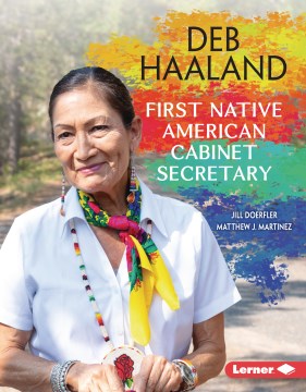 Book jacket for Deb Haaland : first Native American cabinet secretary