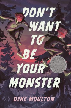 Book jacket for Don't Want to Be Your Monster