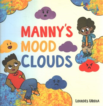 Book jacket for Manny's mood clouds : a story about moods and mood disorders