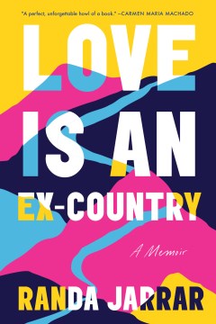 Book jacket for Love is an ex-country : a memoir