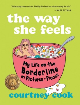Book jacket for The way she feels : my life on the borderline in pictures and pieces