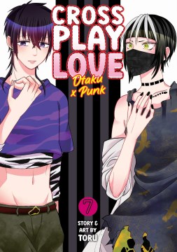 Book jacket for Crossplay love : otaku x punk. 7