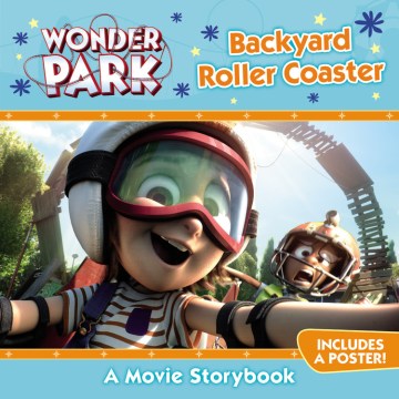 Book Cover: Wonder Park-Storybook: Backyard Roller Coaster