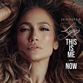 This is me...now / Jennifer Lopez.