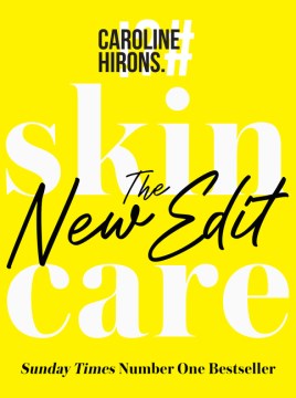 Skincare : the new edit / Caroline Hirons.