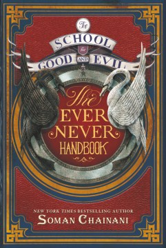The ever never handbook / Soman Chainani with Ami Boghani ; illustrations by Michael Blank.