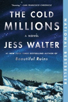 The Cold Millions Jess Walter.