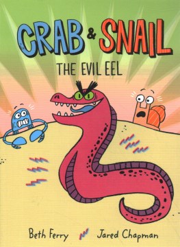 Crab and Snail 3 : The Evil Eel