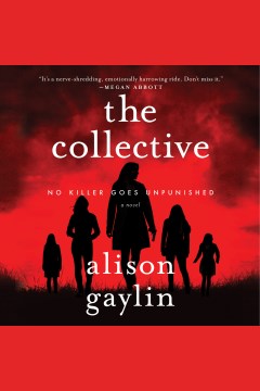 The collective : a novel [electronic resource] / Alison Gaylin.