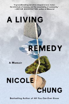 A living remedy : a memoir