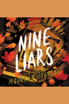 Nine liars [electronic resource] / Maureen Johnson