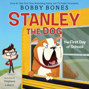 Stanley the dog : the first day of school