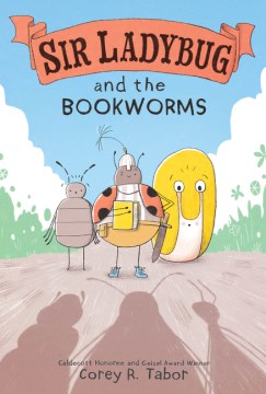 Sir Ladybug 3 : Sir Ladybug and the Bookworms