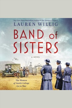 Band of sisters : a novel [electronic resource] / Lauren Willig.