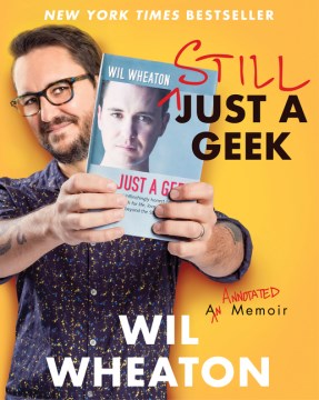 Still Just a Geek : An Annotated Memoir