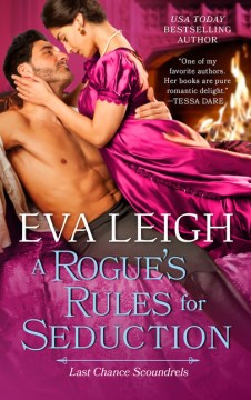 A rogue's rules for seduction / Eva Leigh.