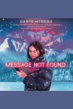 Message not found [electronic resource] / Dante Medema.