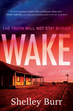 Wake : a novel / Shelley Burr.