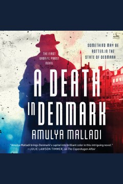 A death in Denmark [electronic resource] / Amulya Malladi