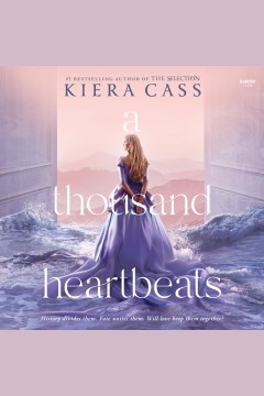 A thousand heartbeats [electronic resource] / Kiera Cass