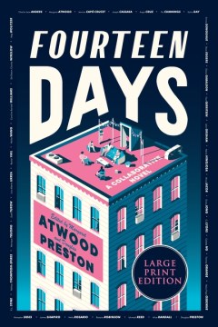 Fourteen days : a literary project of the Authors Guild of America / edited by Margaret Atwood and Douglas Preston.