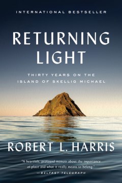 Returning Light : Thirty Years on the Island of Skellig Michael