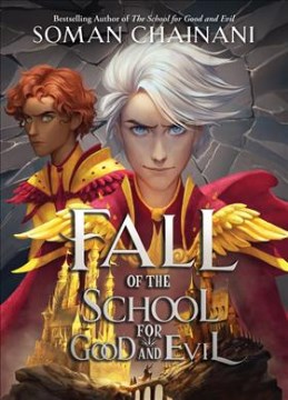 Fall of the School for Good and Evil / Soman Chainani ; illustrations by RaidesArt.