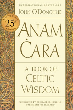 Anam Cara : A Book of Celtic Wisdom