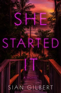 She started it : a novel