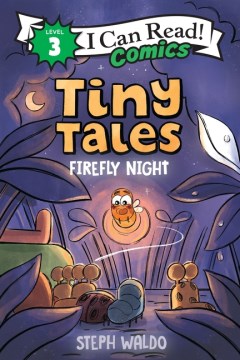 Tiny Tales: Firefly Night : Nighttime Adventure