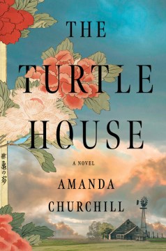 The Turtle House : a novel / Amanda Churchill.