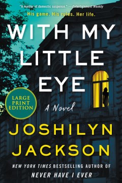 With my little eye : a novel / Joshilyn Jackson.