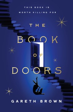 The book of doors / Gareth Brown.
