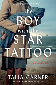The boy with the star tattoo : a novel / Talia Carner.