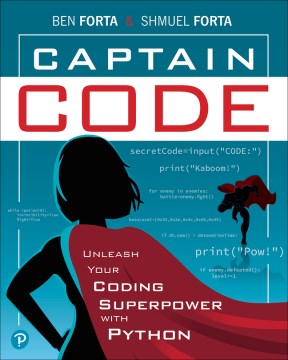 Captain Code : Unleash Your Coding Superpower With Python