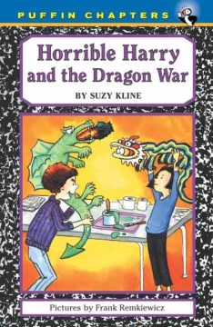 Horrible Harry and the dragon war / by Suzy Kline ; pictures by Frank Remkiewicz.