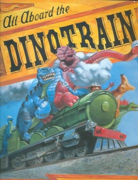 All aboard the dinotrain / Deb Lund ; illustrated by Howard Fine.