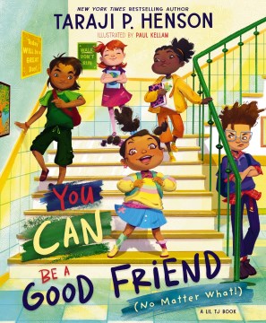 You can be a good friend (no matter what!) / A Lil Tj Book