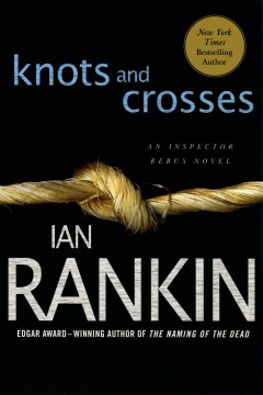 Knots and crosses / Ian Rankin.