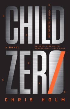 Child zero / Chris Holm.