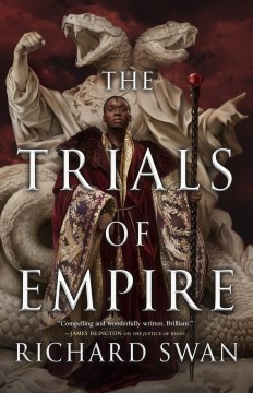 The trials of empire / Richard Swan.