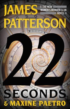 22 seconds James Patterson and Maxine Paetro.
