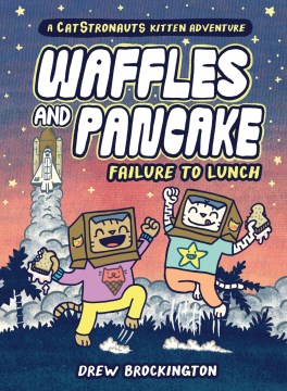 Waffles and Pancake 3 : Failure to Lunch