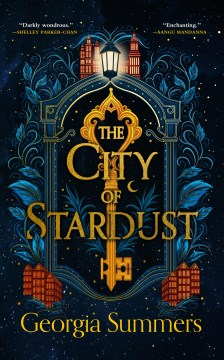 The city of stardust / Georgia Summers.